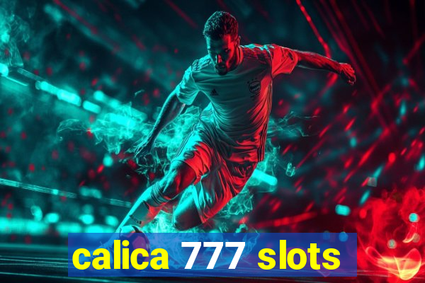 calica 777 slots