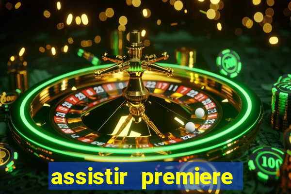 assistir premiere clube ao vivo