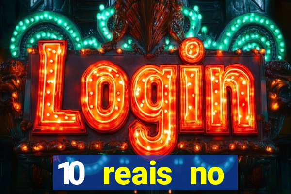 10 reais no cadastro fortune tiger