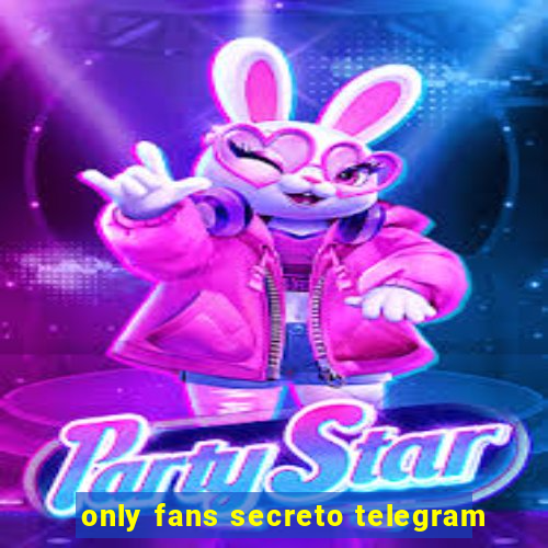 only fans secreto telegram
