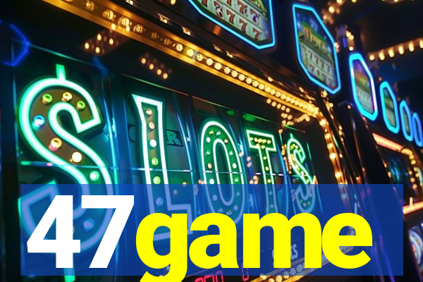 47game