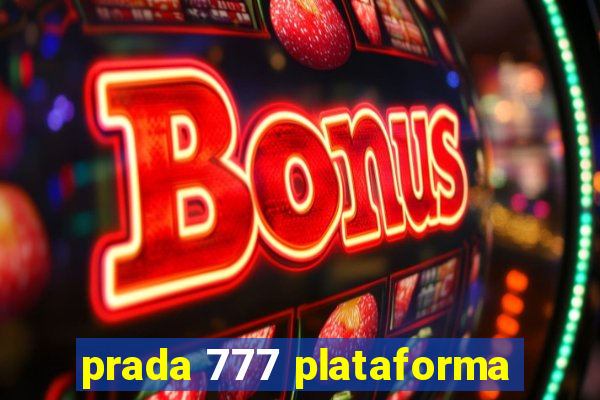 prada 777 plataforma