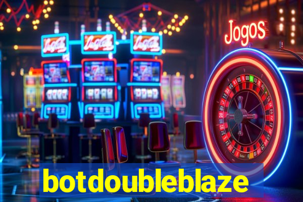 botdoubleblaze