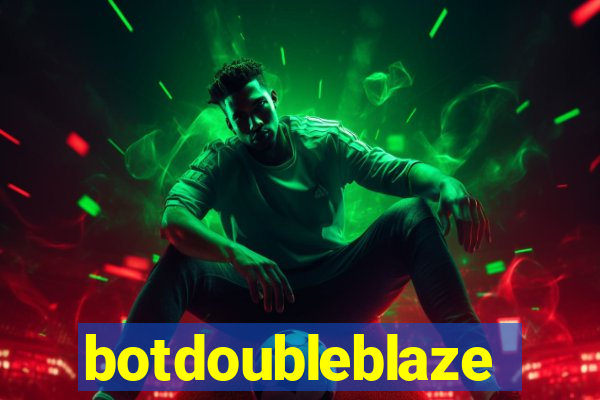 botdoubleblaze