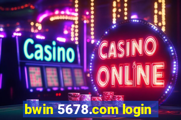 bwin 5678.com login