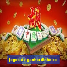 jogos de ganhardinheiro