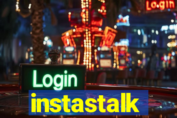 instastalk