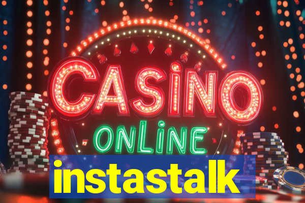 instastalk