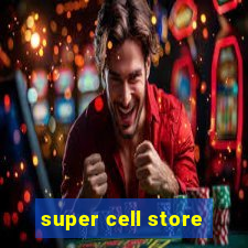 super cell store