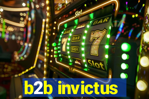 b2b invictus