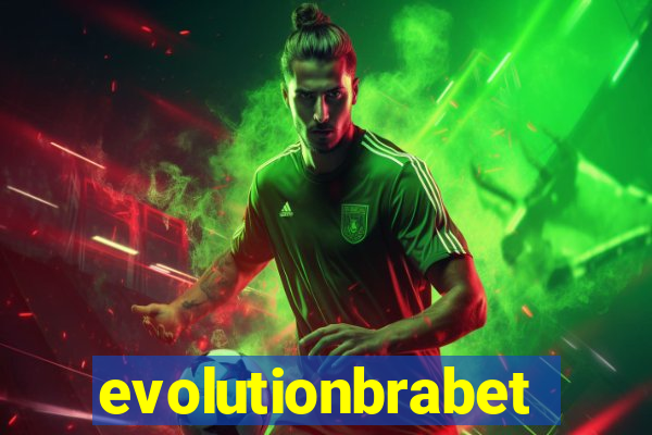 evolutionbrabet