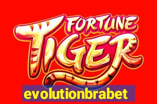 evolutionbrabet