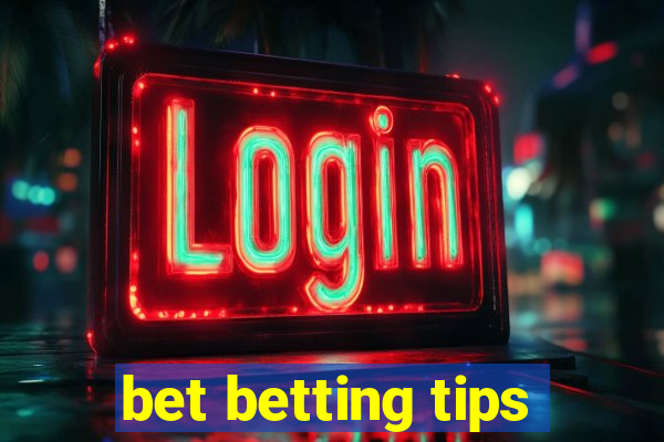 bet betting tips