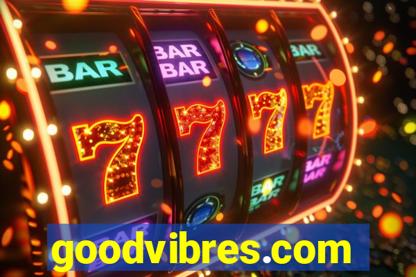 goodvibres.com
