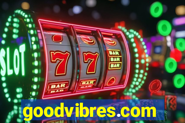 goodvibres.com