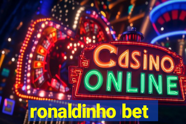 ronaldinho bet