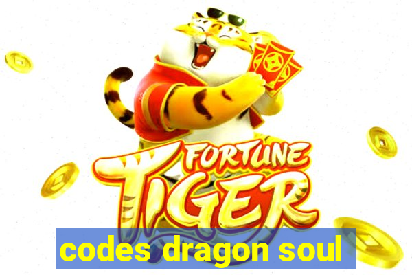 codes dragon soul