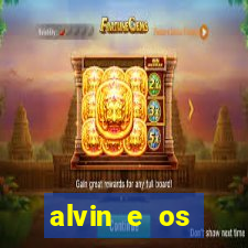 alvin e os esquilos rede canais