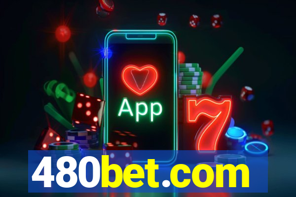 480bet.com