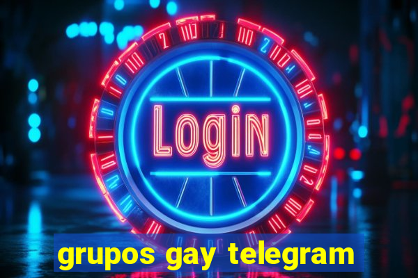 grupos gay telegram