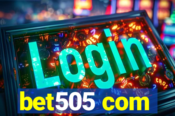bet505 com