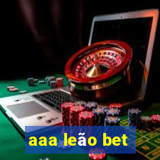 aaa leão bet