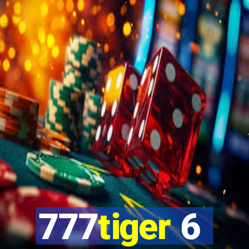 777tiger 6