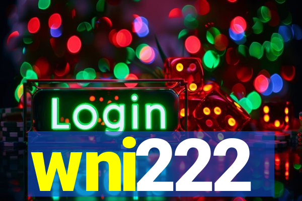 wni222