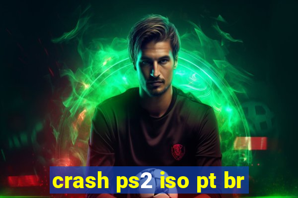 crash ps2 iso pt br