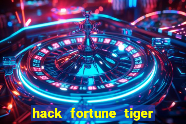 hack fortune tiger grátis download