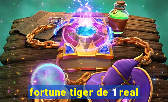 fortune tiger de 1 real