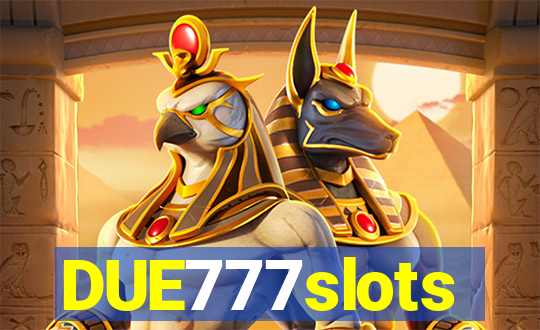 DUE777slots