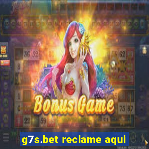 g7s.bet reclame aqui