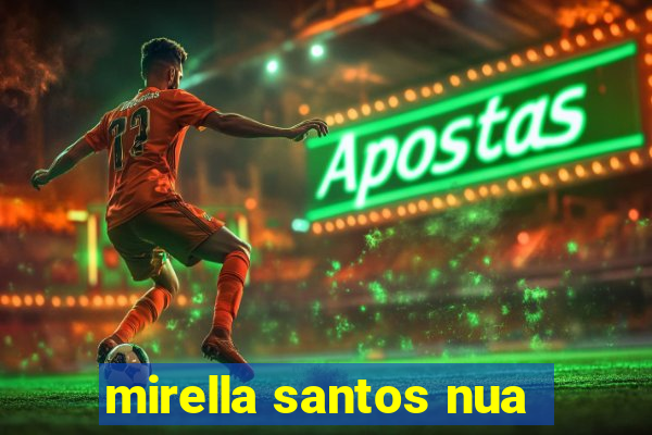mirella santos nua