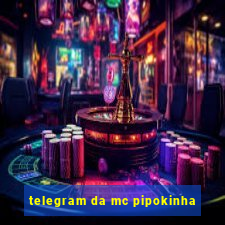 telegram da mc pipokinha