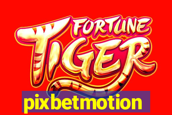 pixbetmotion