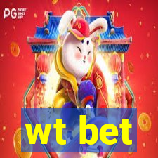 wt bet