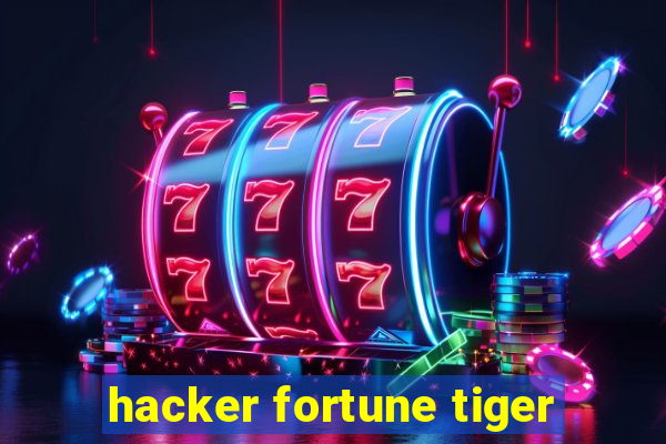 hacker fortune tiger