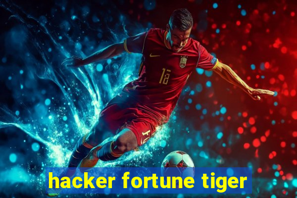hacker fortune tiger