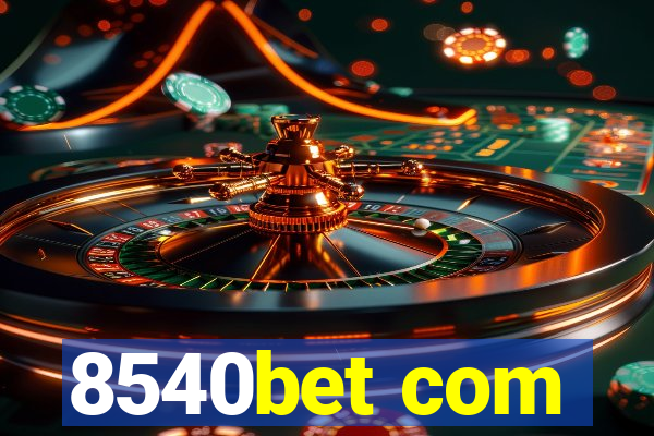 8540bet com
