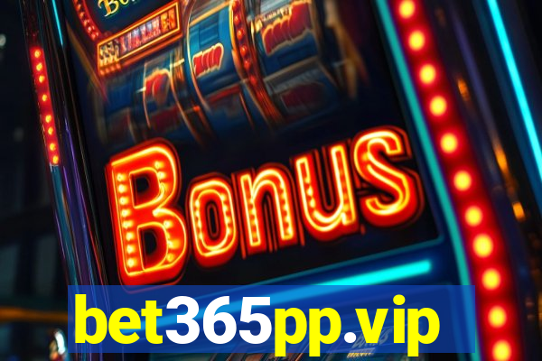 bet365pp.vip