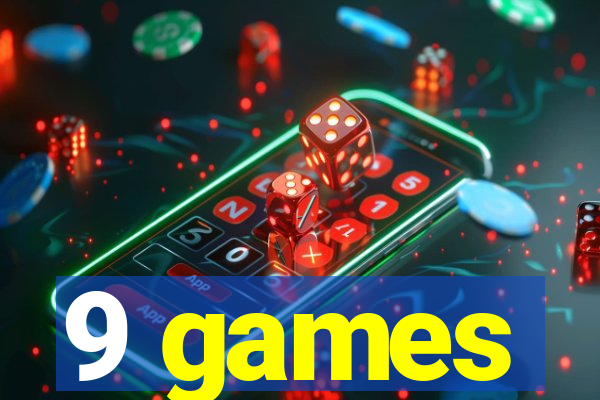 9 games