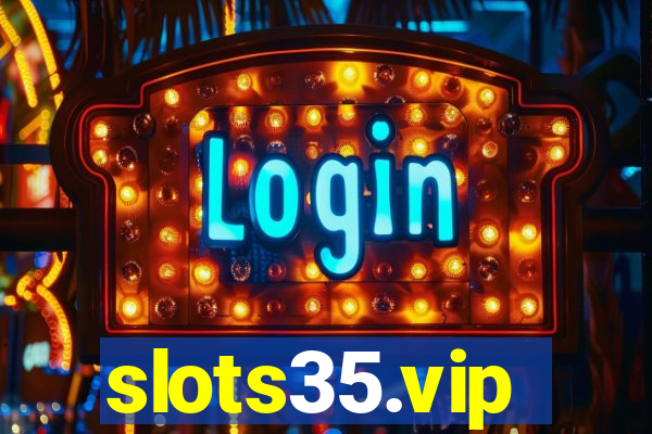 slots35.vip