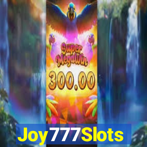 Joy777Slots