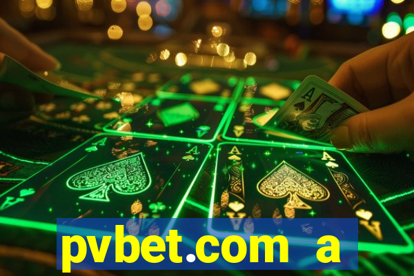 pvbet.com a plataforma de jogos de cassino