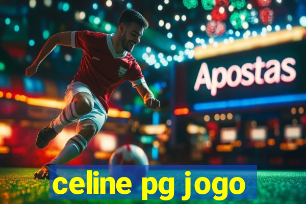 celine pg jogo