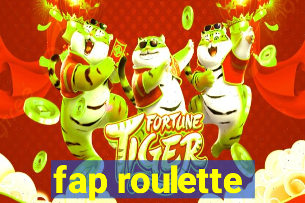 fap roulette
