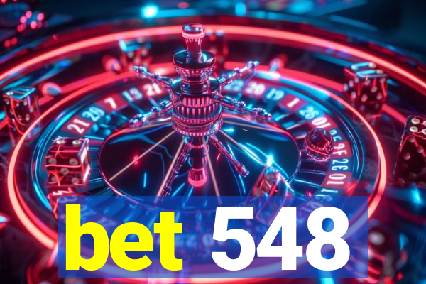 bet 548