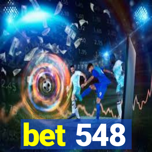 bet 548