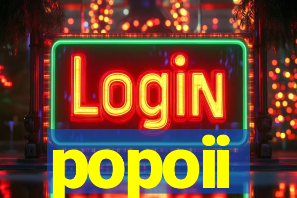 popoii